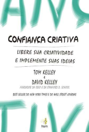 15 Confiança Criativa. Libere sua criatividade e implemente suas ideias